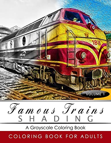 Stock image for Famous Train Shading Volume 1: Train Grayscale coloring books for adults Relaxation Art Therapy for Busy People (Adult Coloring Books Series, graysca for sale by ThriftBooks-Atlanta
