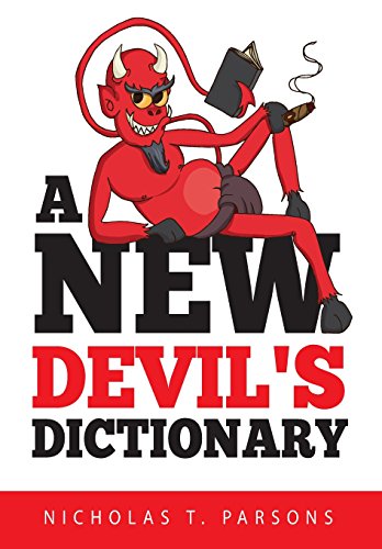 Stock image for A New Devil's Dictionary: Lexicon for Contrarians for sale by WorldofBooks