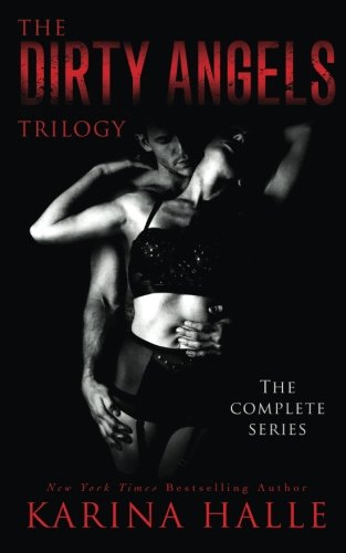 Stock image for The Dirty Angels Trilogy: The Complete Box Set for sale by Revaluation Books