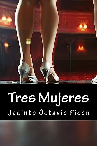 9781535423694: Tres Mujeres (Spanish Edition)