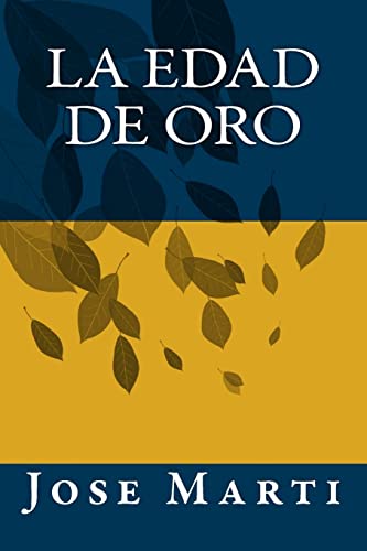 9781535424486: La Edad de Oro (Spanish Edition)