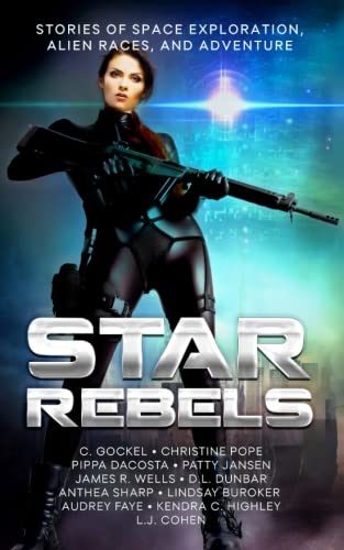 9781535430524: Star Rebels: Stories of Space Exploration, Alien Races, and Adventure