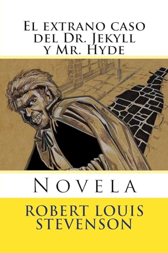 Stock image for El extrano caso del Dr. Jekyll y Mr. Hyde: Novela (Paperback) for sale by Book Depository International