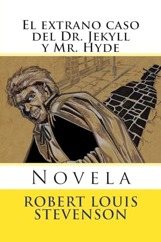 9781535430685: El extrano caso del Dr. Jekyll y Mr. Hyde: Novela (Spanish Edition)