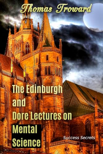 Imagen de archivo de The Edinburgh and Dore Lectures on Mental Science a la venta por THE SAINT BOOKSTORE