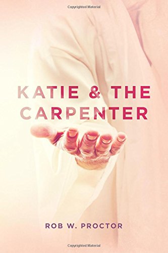 Stock image for Katie & the Carpenter for sale by SecondSale