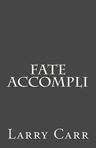 Stock image for Fate Accompli for sale by THE SAINT BOOKSTORE