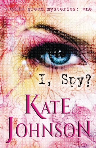 Beispielbild fr I, Spy?: Volume 1 (Sophie Green Mysteries) zum Verkauf von WorldofBooks