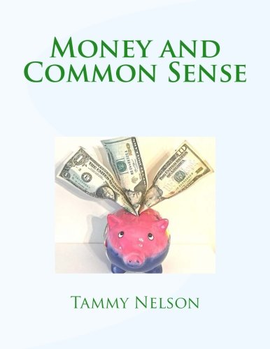 Imagen de archivo de Money and Common Sense a la venta por THE SAINT BOOKSTORE