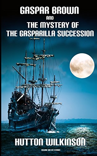Stock image for Gaspar Brown and The Mystery of The Gasparilla Succession for sale by HPB-Red