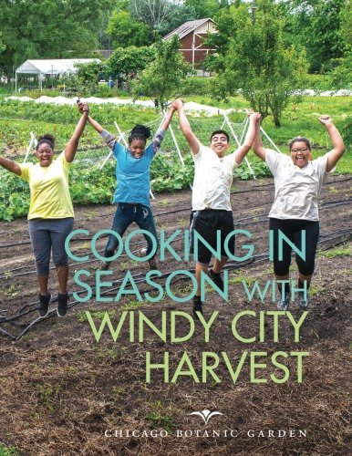 Stock image for Cooking in Season with Windy City Harvest for sale by Better World Books