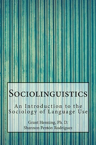 Stock image for Sociolinguistics: An Introduction to the Sociology of Language Use for sale by Lucky's Textbooks