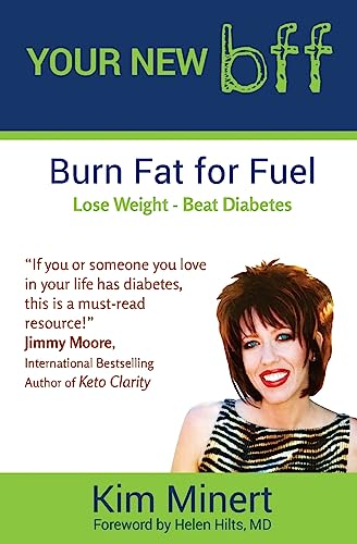 Stock image for Your New bff,: burn fat for fuel, lose weight, beat diabetes for sale by Bookmans