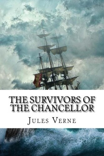9781535529051: The Survivors of the Chancellor