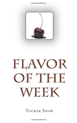 9781535530996: Flavor of the Week