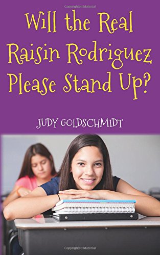9781535531542: Will the Real Raisin Rodriguez Please Stand Up?