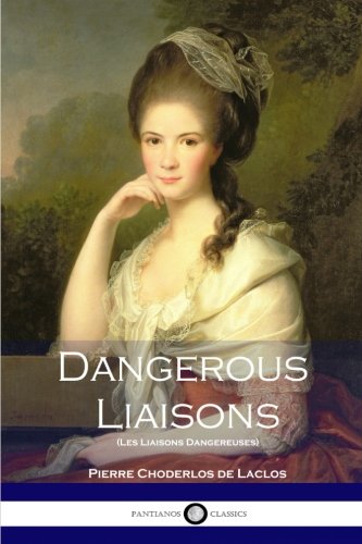 9781535533997: Dangerous Liaisons (Les Liaisons Dangereuses)