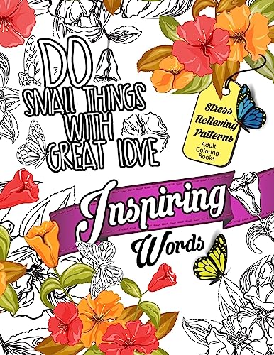 Stock image for Inspiring Words Coloring Book: Motivational & inspirational adult coloring book: Turn your stress into success and color fun typography! (motivational inspirational coloring book) (Volume 2) [Soft Cover ] for sale by booksXpress