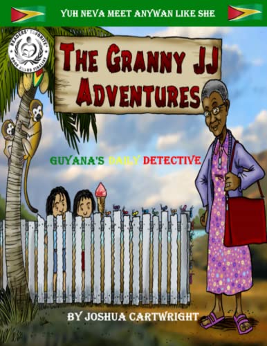 Stock image for The Granny JJ Adventures: Guyana's Daily Detective: Volume 1 for sale by Revaluation Books