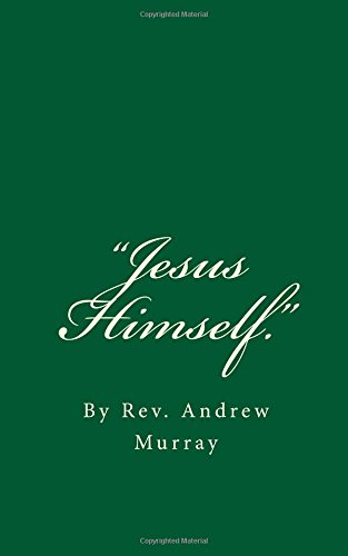 Stock image for Jesus Himself.": By Rev. Andrew Murray for sale by Revaluation Books