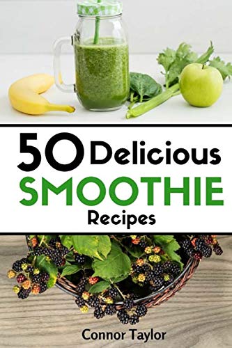 Beispielbild fr 50 Delicious Smoothie Recipes zum Verkauf von Lucky's Textbooks