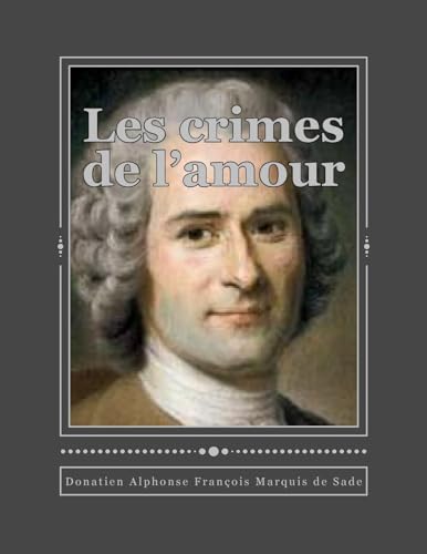 9781535565370: Les crimes de l'amour (French Edition)