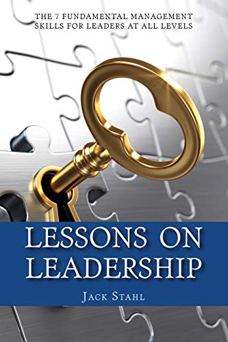 9781535567930: Lessons On Leadership: The 7 Fundamental Management Skills for Leaders at All Levels
