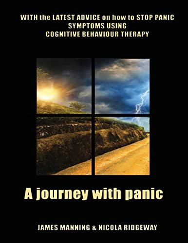 Beispielbild fr A Journey with Panic: WITH the LATEST ADVICE on how to STOP PANIC SYMPTOMS using CBT zum Verkauf von HPB-Red