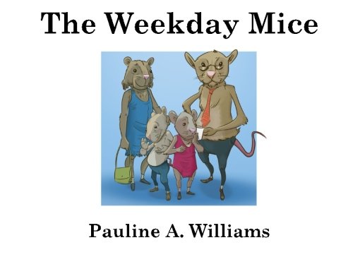 Stock image for The Weekday Mice for sale by Revaluation Books