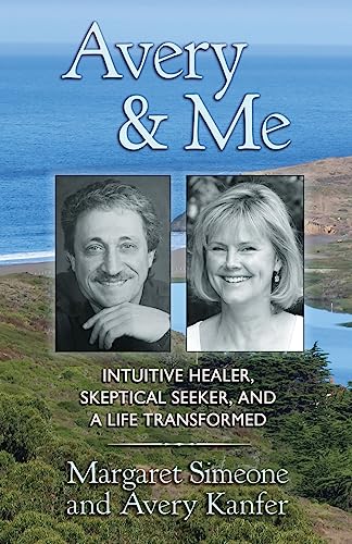 Stock image for Avery and Me: Intuitive Healer, Skeptical Seeker, and A Life Transformed for sale by Wonder Book