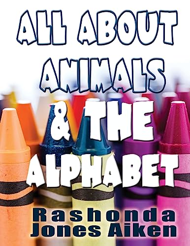 9781535583039: All About Animals & The Alphabet