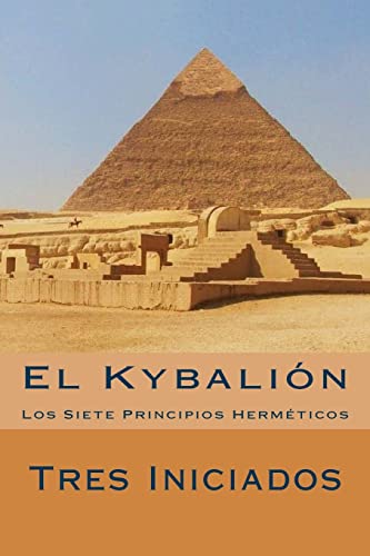 9781535585392: El Kybalion (Spanish Edition): Los Siete Principios Hermeticos