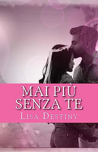 Stock image for Mai pi senza te (Italian Edition) for sale by Lucky's Textbooks