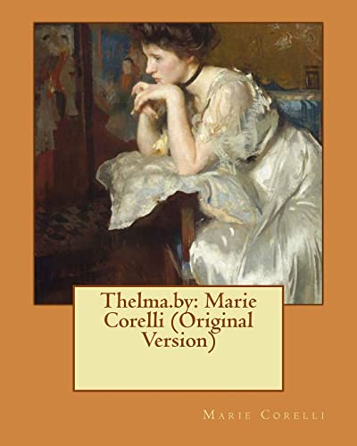 Stock image for Thelma.by: Marie Corelli (Original Version) for sale by California Books