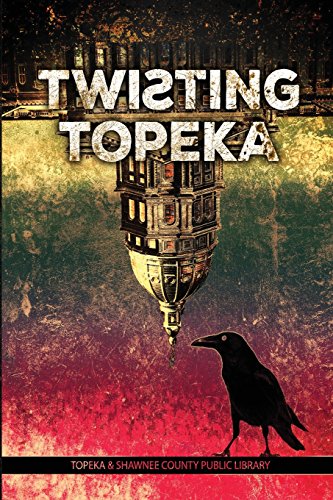 9781535596282: Twisting Topeka