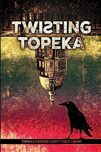 Stock image for Twisting Topeka for sale by THE SAINT BOOKSTORE