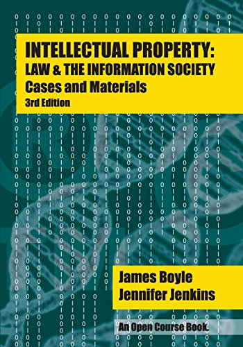 9781535598163: Intellectual Property: Law & the Information Society - Cases & Materials: An Open Casebook: 3rd Edition 2016