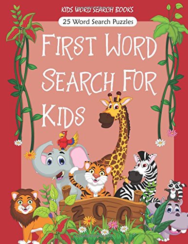 Beispielbild fr Kids Word Search Books: First Word Search For Kids: word search for kids, easy word search for kids, kids word search, kids coloring, kids activity book zum Verkauf von Revaluation Books