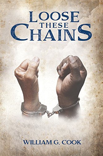 9781535604642: Loose These Chains