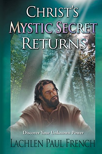 9781535605991: Christ's Mystic Secret Returns: Discover Your Unknown Power