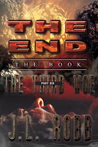 Beispielbild fr The End: The Book: Part Six: The Third Woe zum Verkauf von BooksRun