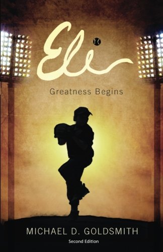 Imagen de archivo de Eli: Greatness Begins a la venta por Better World Books