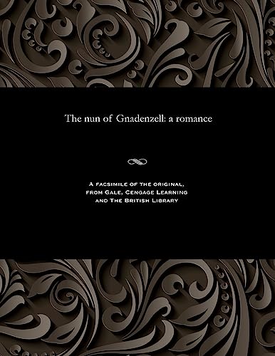Stock image for The nun of Gnadenzell: a romance for sale by Chiron Media