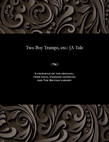 Imagen de archivo de Two Boy Tramps, Etc.: [a Tale a la venta por Lucky's Textbooks