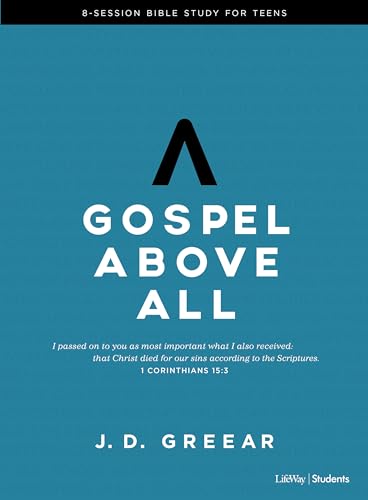 Stock image for Gospel Above All - Teen Bible Study Book: 1 Corinthians 15:3 for sale by HPB-Red