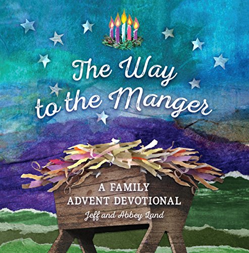 Stock image for The Way to the Manger: A Family Advent Devotional for sale by Dream Books Co.