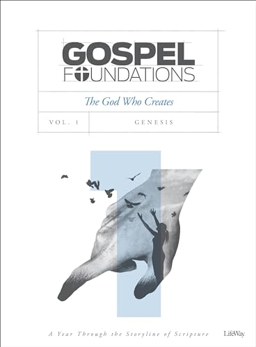 Stock image for Gospel Foundations - Volume 1 - Bible Study Book: The God Who Creates (Gospel Project (Tgp)) for sale by HPB-Ruby