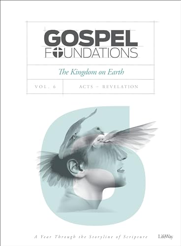 Stock image for Gospel Foundations - Volume 6 - Bible Study Book: The Kingdom on Earth (The Gospel Project (TGP)) for sale by ThriftBooks-Reno