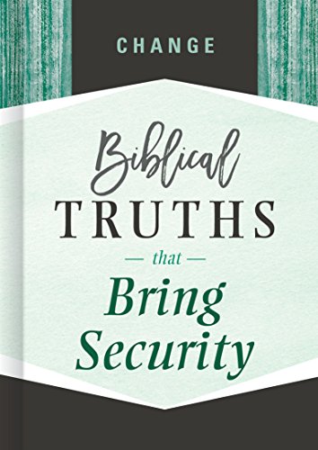 Beispielbild fr Change: Biblical Truths that Bring Security zum Verkauf von Wonder Book