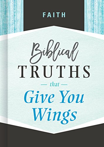 9781535917940: Faith: Biblical Truths that Give You Wings